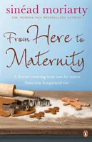 Odtiaľto do materstva - Emma a James, román 3 - From Here to Maternity - Emma and James, Novel 3
