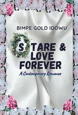 Pozerať a milovať navždy: Súčasná romanca - Stare and Love Forever: A Contemporary Romance
