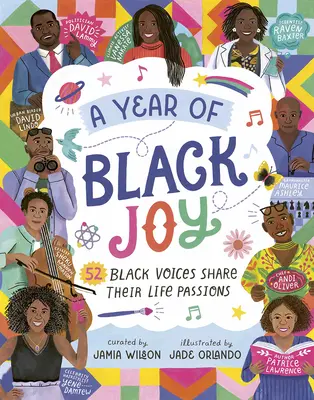 A Year of Black Joy: 52 černošských hlasov sa delí o svoje životné vášne - A Year of Black Joy: 52 Black Voices Share Their Life Passions