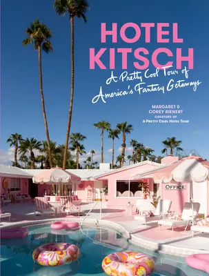 Hotelový kýč: Kuchyňa: Docela cool prehliadka amerických fantazijných miest na oddych - Hotel Kitsch: A Pretty Cool Tour of America's Fantasy Getaways