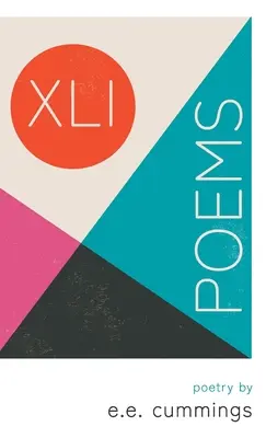 XLI Poems - Poézia od e.e. cummingsa - XLI Poems - Poetry by e.e. cummings