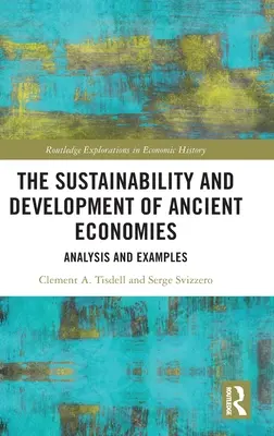 Udržateľnosť a rozvoj starovekých ekonomík: Analýza a príklady - The Sustainability and Development of Ancient Economies: Analysis and Examples