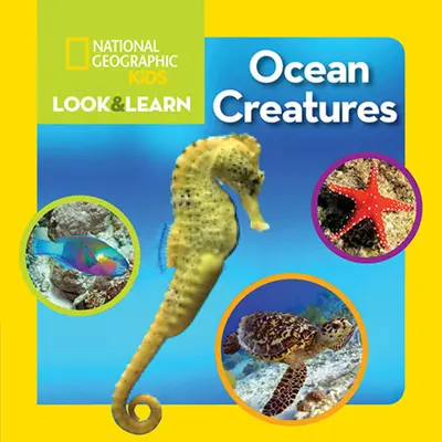 National Geographic Kids Pozeraj a uč sa: Oceánske tvory - National Geographic Kids Look and Learn: Ocean Creatures