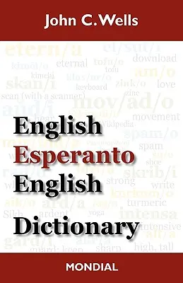 Anglicko-esperantsko-anglický slovník (vydanie 2010) - English-Esperanto-English Dictionary (2010 Edition)