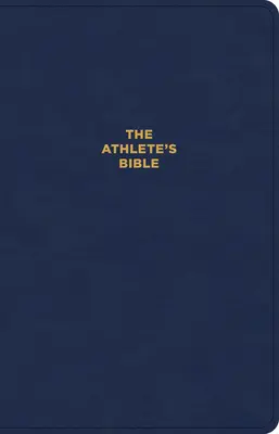 Biblia pre športovcov CSB, Navy Leathertouch: Biblia pre športovcov - The CSB Athlete's Bible, Navy Leathertouch: Devotional Bible for Athletes