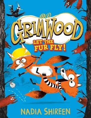 Grimwood: Nechajte kožušiny lietať!: 2. zväzok - Grimwood: Let the Fur Fly!: Volume 2