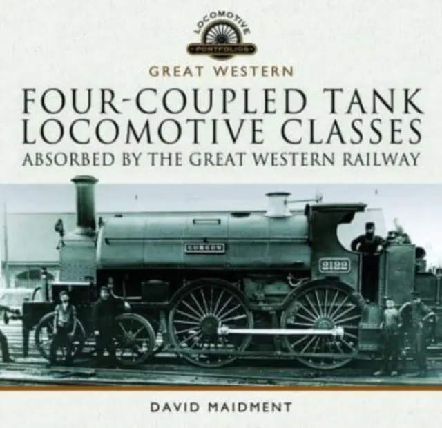 Triedy štvorspojkových cisternových lokomotív absorbované železnicou Great Western Railway - Four-Coupled Tank Locomotive Classes Absorbed by the Great Western Railway