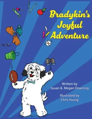 Bradykinovo radostné dobrodružstvo - Bradykin's Joyful Adventure
