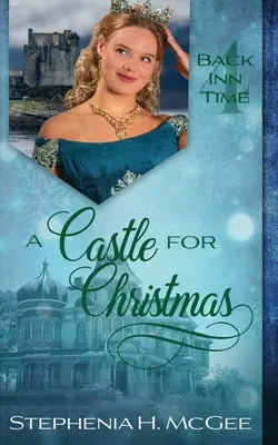 Zámok na Vianoce: Romantika o cestovaní v čase - A Castle for Christmas: A Time Travel Romance