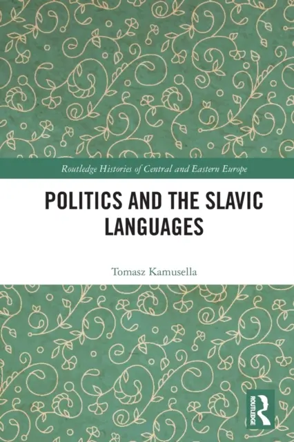 Politika a slovanské jazyky - Politics and the Slavic Languages