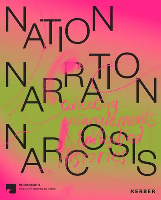 Národ, rozprávanie, narkóza: Zberateľské prepletence a stelesnené histórie - Nation, Narration, Narcosis: Collecting Entanglements and Embodied Histories