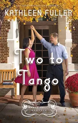 Dvaja na tango: A Maple Falls Romance - Two to Tango: A Maple Falls Romance