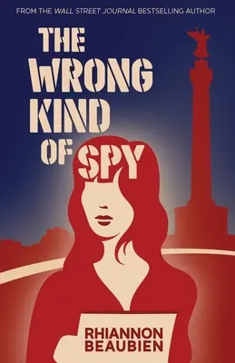 Zlý druh špióna - The Wrong Kind of Spy