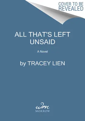 Všetko, čo zostalo nevypovedané - All That's Left Unsaid