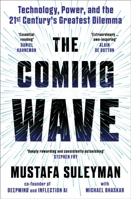 Prichádzajúca vlna - okamžitý bestseller Sunday Times od najlepšieho zasvätenca do problematiky umelej inteligencie - Coming Wave - The instant Sunday Times bestseller from the ultimate AI insider
