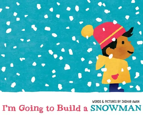 Idem stavať snehuliaka - I'm Going to Build a Snowman