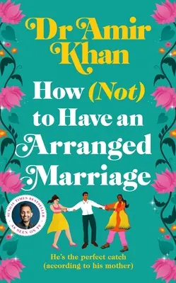 Ako (ne)mať dohodnuté manželstvo - How (Not) to Have an Arranged Marriage