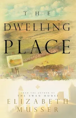 Miesto na bývanie: (Swan House Book 2) - Dwelling Place: (Swan House Book 2)