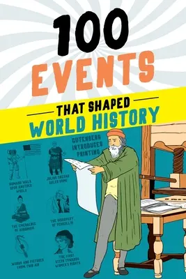 100 udalostí, ktoré formovali svetové dejiny - 100 Events That Shaped World History