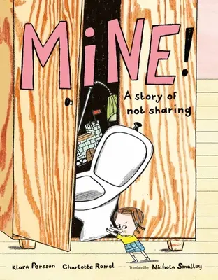 Mine! Príbeh o nezdieľaní - Mine!: A Story of Not Sharing
