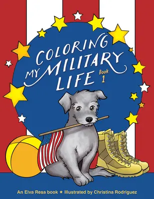 Omaľovánky môjho vojenského života - kniha 1 - Coloring My Military Life-Book 1