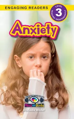 Úzkosť: (Engaging Readers, Level 3) - Anxiety: Understand Your Mind and Body (Engaging Readers, Level 3)