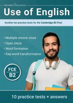 Use of English: Ďalších desať cvičných testov pre Cambridge B2 First - Use of English: Another ten practice tests for the Cambridge B2 First