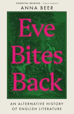 Eve Bites Back: Alternatívne dejiny anglickej literatúry - Eve Bites Back: An Alternative History of English Literature