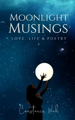 Mesačné zamyslenia - Moonlight Musings