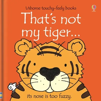 To nie je môj tiger... - That's Not My Tiger...
