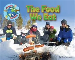 Potrava, ktorú jeme - Food We Eat