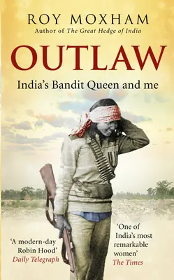 Vyvrheľ - Kráľovná banditov Indie a ja - Outlaw - India's Bandit Queen and Me