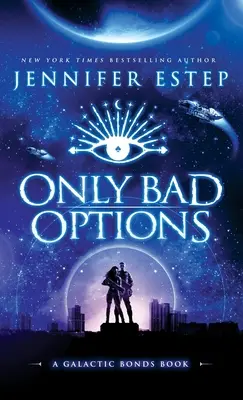 Len zlé možnosti - Only Bad Options