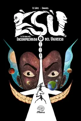Esu na to pripravený: La Entidad ms Incomprendida del Universo - Esu: La Entidad ms Incomprendida del Universo