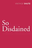 Tak opovrhovaný - So Disdained