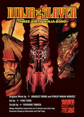 Ninja Slayer, časť 6: Tri špinavé nindžovské zväzky - Ninja Slayer, Part 6: Three Dirty Ninja-Bond