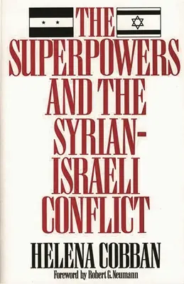 Veľmoci a sýrsko-izraelský konflikt: Veľmoci a superveľmoci v Európe a v Európe: Za hranicami krízového manažmentu? - The Superpowers and the Syrian-Israeli Conflict: Beyond Crisis Management?