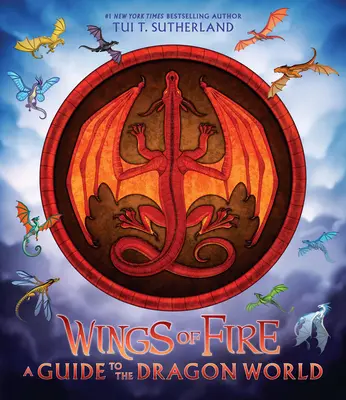 Krídla ohňa: Sprievodca dračím svetom - Wings of Fire: A Guide to the Dragon World