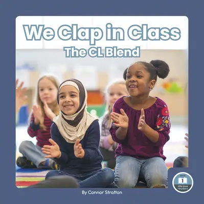 Tlieskame v triede: Zmes CL - We Clap in Class: The CL Blend