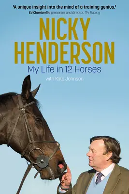 Nicky Hendersonová: Môj život v 12 koňoch - Nicky Henderson: My Life in 12 Horses
