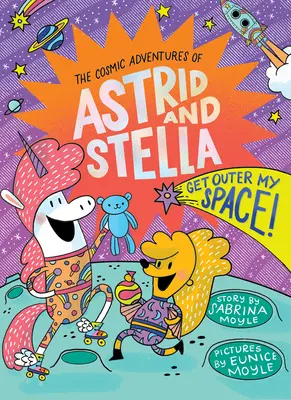Get Outer My Space! (Kozmické dobrodružstvá Astrid a Stelly, kniha č. 3 (a Hello!lucky Book)): A Hello!lucky Book - Get Outer My Space! (the Cosmic Adventures of Astrid and Stella Book #3 (a Hello!lucky Book)): A Hello!lucky Book