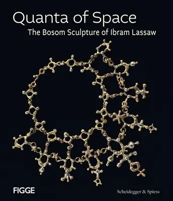 Kvantá priestoru: Sochy na prsiach Ibrama Lassawa - Quanta of Space: The Bosom Sculpture of Ibram Lassaw