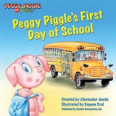 Prvý deň Peggy Piggleovej v škole - Peggy Piggle's First Day of School