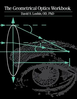 Cvičebnica geometrickej optiky - The Geometrical Optics Workbook