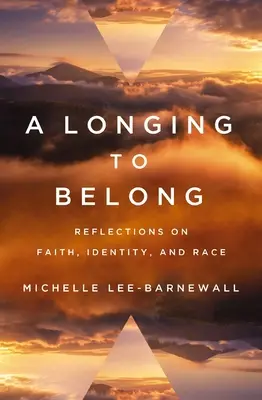 Túžba patriť: Vyznanie: túžba po viere, identite a rase. - A Longing to Belong: Reflections on Faith, Identity, and Race
