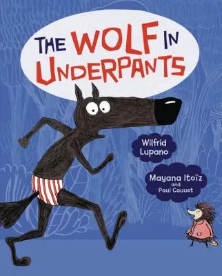 Vlk v spodkoch - The Wolf in Underpants