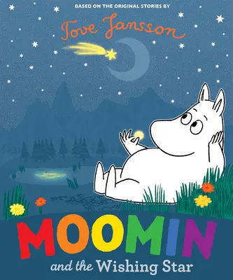 Muminček a hviezda prianí - Moomin and the Wishing Star