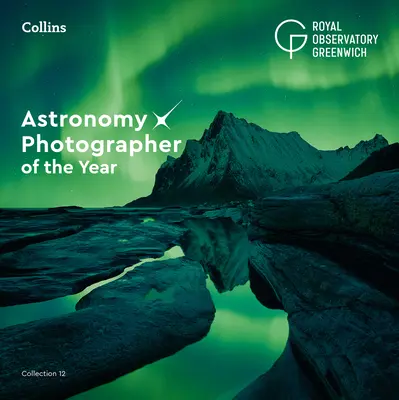 Astronomický fotograf roka: Kolekcia 12 - Astronomy Photographer of the Year: Collection 12