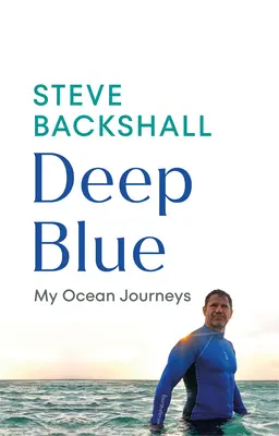 Deep Blue: Moje cesty po oceánoch - Deep Blue: My Ocean Journeys
