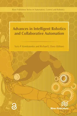 Pokroky v inteligentnej robotike a kolaboratívnej automatizácii - Advances in Intelligent Robotics and Collaborative Automation